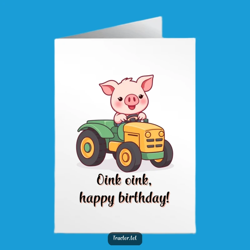 Free Printable Kawaii Pig Birthday Card: Tractorloads of Fun Downloadable Gift